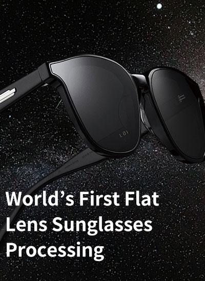 World’s First Flat Lens Sunglasses Processing