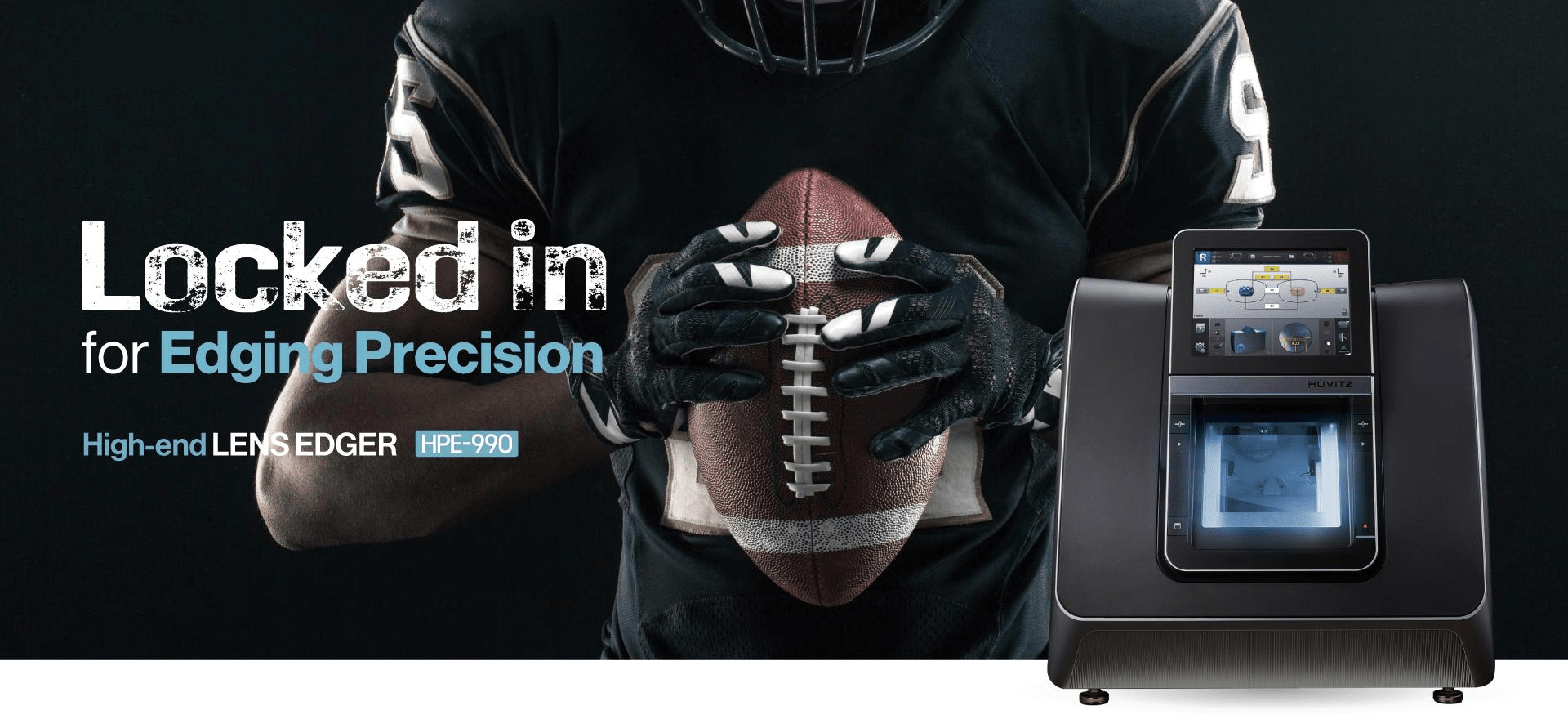 Locked in for Edging Precision | High-end LENS EDGER HPE-990